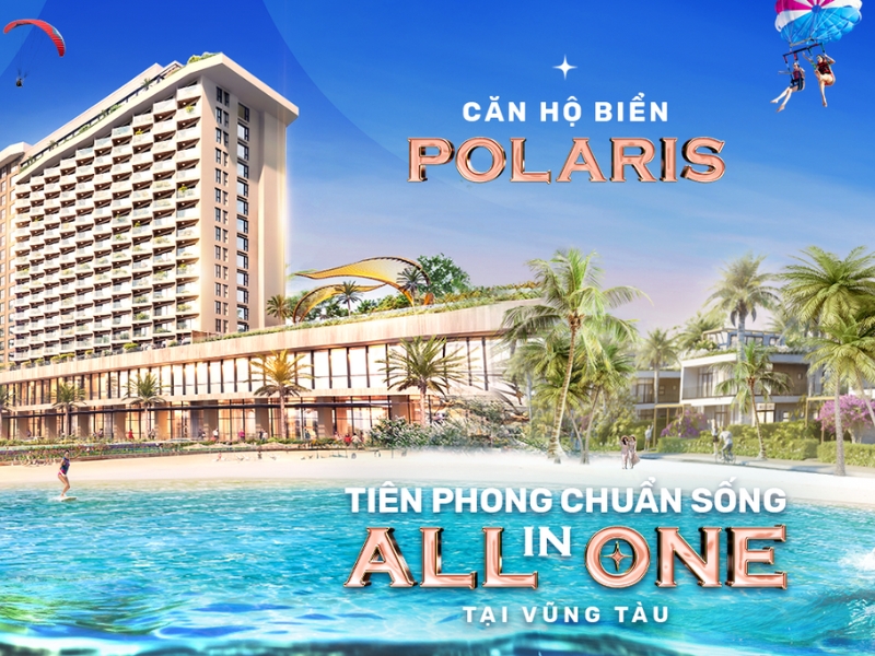 Căn Hộ Biển Polaris: Thông Tin Chi Tiết, Giá Bán & Ưu Đãi Mới Nhất